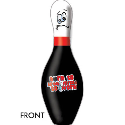 Born To Bowl, Forced To Work