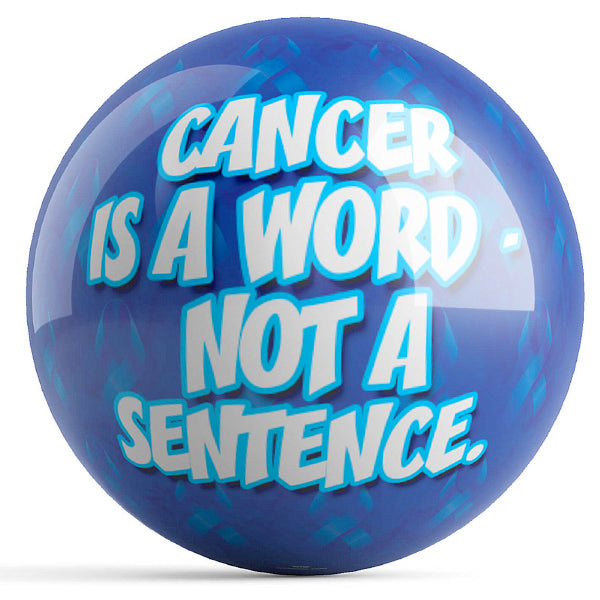 Cancer Is A Word, Not A Sentence