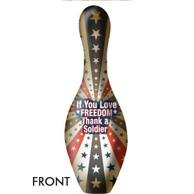If You Love Freedom, Thank A Soldier